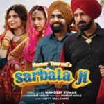 Download Sarbala Ji 2025 Punjabi Movie – Filmyzilla, VegaMovies, 9xMovies, 7StarHd